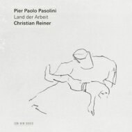 【輸入盤】 Christian Reiner / Pier Paolo Pasolini: Land Der Arbeit 【CD】
