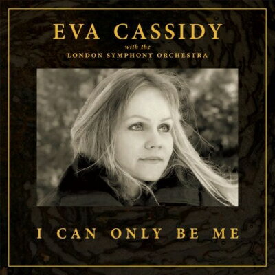 Eva Cassidy エバキャシディ / I Can Only Be Me (45回転 / 2枚組 / 180グラム重量盤レコード) 【LP】