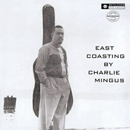 Charles Mingus チャールズミンガス / East Coasting (アナログレコード) 【LP】