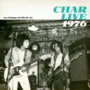 【送料無料】 Char (竹中尚人) チャー / CHAR LIVE 1976 【初回限定盤】(2CD+Blu-ray) 【CD】