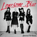 Lonesome_Blue / Second To None 【CD】