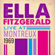 Ella Fitzgerald エラフィッツジェラルド / Live At Montreux 1969(Live) ＜SHM-CD＞ 【SHM-CD】