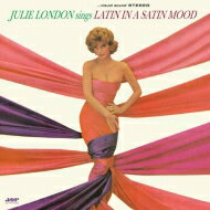 Julie London ジュリーロンドン / Sings Latin In A Satin Mood (180グラム重量盤レコード / Jazz Wax) 【LP】