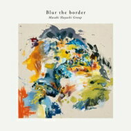 林正樹 (ピアニスト) / Blur The Border 【CD】