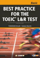 BEST PRACTICE FOR THE TOEIC L &amp; R TEST -Basic-《TESTUDY》 / TOEIC L &amp; R TESTへの総合アプローチ　ベーシック《TESTUDY対応版》 / 吉塚弘 【本】