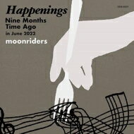 Moon Riders ムーンライダーズ / Happenings Nine Months Time Ago in June 2022 【CD】
