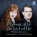 【輸入盤】 『情熱のパッサカリア』 フィリップ・ジャルスキー、クリスティーナ・プルハー&ラルペッジャータ 【CD】