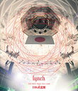 lynch. リンチ / THE FATAL HOUR HAS COME AT 日本武道館 (Blu-ray) 【BLU-RAY DISC】