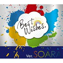 SOARA / 『Best Wishes, 』 ver.SOARA 【CD Maxi】