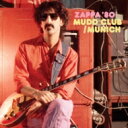 Frank Zappa tNUbp   Zappa '80: Mudd Club   Munich (3gSHM-CD)  SHM-CD 