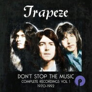 【輸入盤】 Trapeze / Don't Stop The Music: Complete Recordings Volume 1 (1970-1992) 【CD】