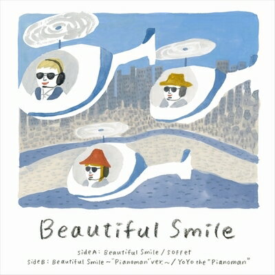 SOFFet / YoYo the “Pianoman” / Beautiful Smile EP (7インチシングルレコード) 【7&quot;&quot;Single】