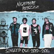 Nightmare Boyzzz / Singled Out: 2010-2014 【LP】