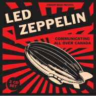 【輸入盤】 Led Zeppelin レッドツェッペリン / Communicating All Over Canada 1970-1971 (2CD) 【CD】