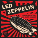  Led Zeppelin レッドツェッペリン / Communicating All Over Canada 1970-1971 (2CD) 