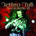 【輸入盤】 Jethro Tull ジェスロタル / Live In Berlin 1985 【CD】