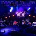 【輸入盤】 Marcus Miller マーカスミラー / Lugano Jazz Festival 2019 【CD】