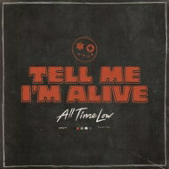 All Time Low オールタイムロウ / Tell Me I'm Alive (アナログレコード) 【LP】