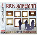 【輸入盤】 Rick Wakeman リックウェイクマン / Gallery Of The Imagination 【CD】