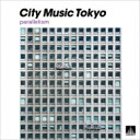 City Music Tokyo parallelism 【CD】