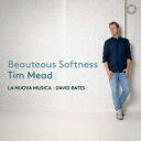 【輸入盤】 『麗しき柔和さ〜17世紀イギリスの歌曲集』 ティム・ミード、デイヴィッド・ベイツ&ラ・ヌオヴァ・ムジカ 【CD】