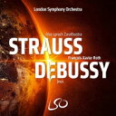 【輸入盤】 Strauss, R. シュトラウス / R.シュトラウス:ツァラトゥストラはかく語りき、ドビュッシー:遊戯 フランソワ=グザヴィエ・ロト&ロンドン...