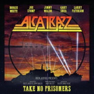  Alcatrazz アルカトラス / Take No Prisoners 