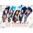 King & Prince / King & Prince ARENA TOUR 2022 ~Made in~ (2DVD) 【DVD】