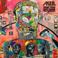 【輸入盤】 M.E.B. / That You Not Dare To Forget 【CD】