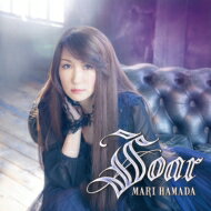 浜田麻里 ハマダマリ / Soar 【CD】