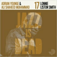 【輸入盤】 Adrian Younge / Ali Shaheed Muhammad / Lonnie Liston Smith (Jazz Is Dead 017) 【CD】