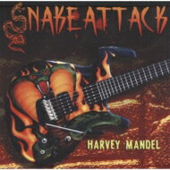 Harvey Mandel / Snake Attack 【CD】