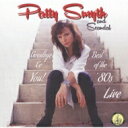 Patty Smyth / Scandal / Goodbye To You Best Of The 039 80s Live 【CD】