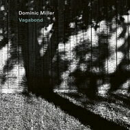 Dominic Miller h~jN~[ / Vagabondi180OdʔՃR[hj yLPz