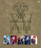 Versailles ベルサイユ / 15th Anniversary Tour -JUBILEE- 【初回限定盤】(Blu-ray+2CD) 【BLU-RAY DISC】