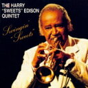 Harry Edison / Swingin Sweets 【CD】