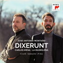 【輸入盤】 『ディクセルント〜コルセッリ、サンマルティーニ、ダライ』 ホセ・アントニオ・モンターニョ&ラ・マドリレーニャ、カルロス・メナ 【CD】