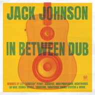 【輸入盤】 Jack Johnson ジャックジョンソン / In Between Dub 【CD】