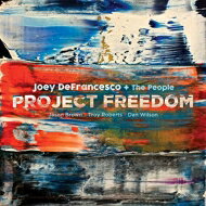 Joey Defrancesco 硼ǥե󥻥 / Project Freedom LP