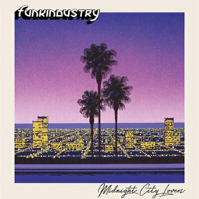 【輸入盤】 Funkindustry / Midnight City Lovers 【CD】