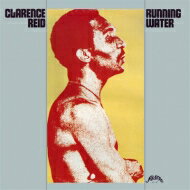 Clarence Reid クラレンスリード / Running Water 【CD】