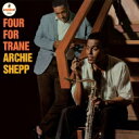 Archie Shepp A[`[VFbv / Four For Trane (180OdʔՃR[h) yLPz