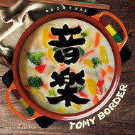 TOMY BORDER / 音楽 【CD】