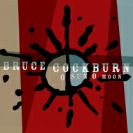  A  Bruce Cockburn u[XRo[   O Sun O Moon  CD 