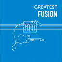 GREATEST FUSION (2CD) 【CD】