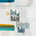 Eric Johnson エリックジョンソン / Yesterday Meets Today 【LP】