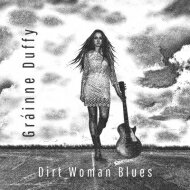 【輸入盤】 Grainne Duffy / Dirt Woman Blues 【CD】