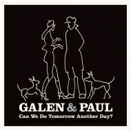 Galen &amp; Paul / Can We Do Tomorrow Another Day? (ピンクヴァイナル仕様 / アナログレコード) 【LP】