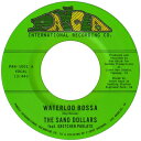 Sand Dollars / Waterloo Bossa / Get Thy Bearings(7インチシングルレコード) 【7""Single】