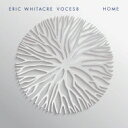 VOCES8 / 『Home』 エリック・ウィテカー&ヴォーチェス8 (2枚組アナログレコード) 【LP】